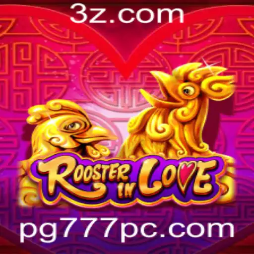 PG777 - RoosterInLove: O Novo Fenômeno dos Jogos e Suas Regras Fascinantes